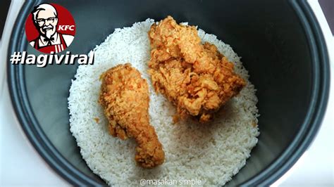 masak nasi pakai ayam kfc yang lagi viral youtube