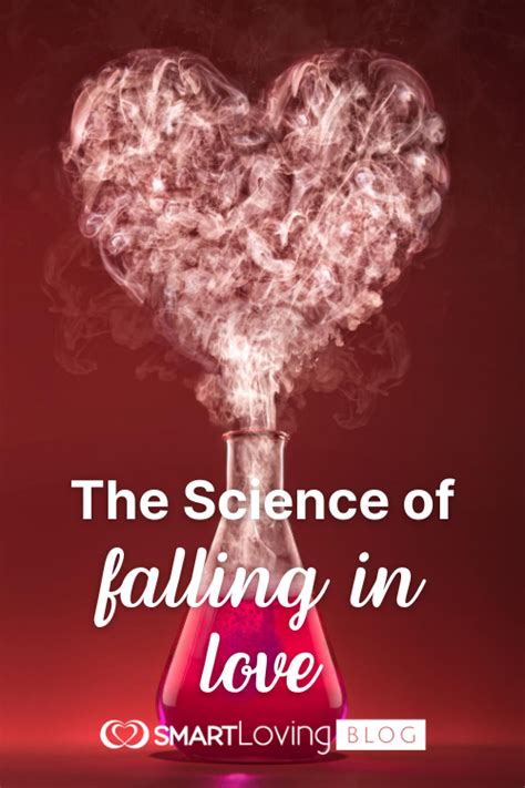 The Science Of Falling In Love Smartloving