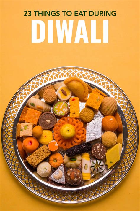 Diwali Food 23 Things To Eat During This Beautiful Festival