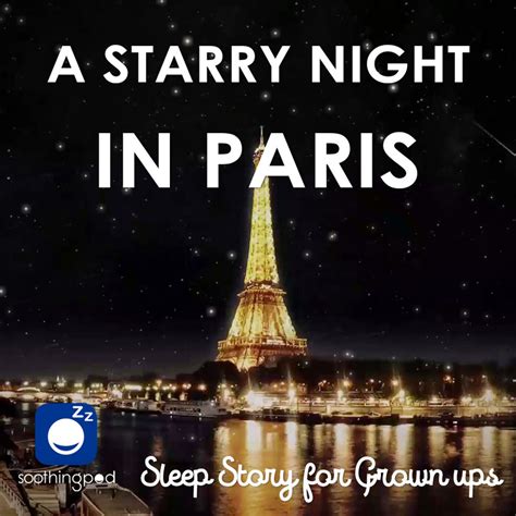 A Starry Night In Paris Romantic Sleep Story For Grown Ups Bedtime