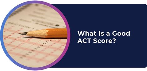 What Is A Good Act Score How To Discuss