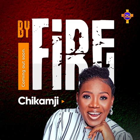 New Music By Chikamji Tagged By Fire