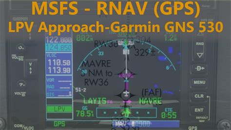Msfs Lpv Rnav Gps Approach Tutorial Gns 530430 Youtube