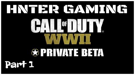 Cod Ww2 Beta Part 1 First Look Youtube