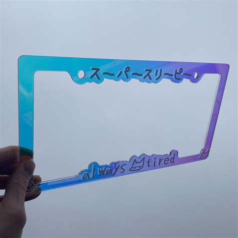 Preorder Ships By August 30 Always Tired License Plate Frame Ir