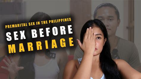 sex before marriage do filipino women cares about it rogerandismi vlogs youtube