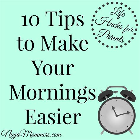 Life Hacks for Parents: 10 Tips to Make Your Mornings Easier