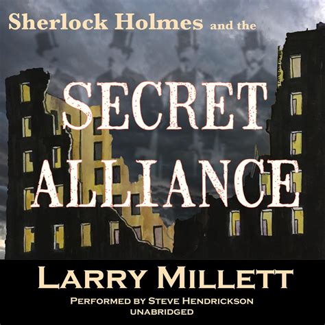 Sherlock Holmes and the Secret Alliance Audiobook, written by Larry