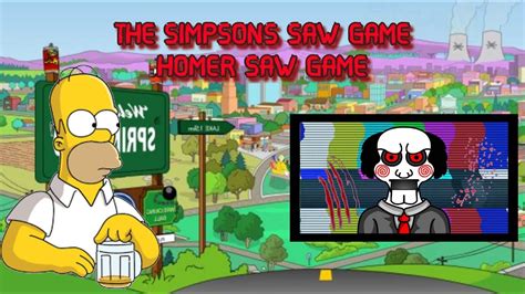 In the homer simpson saw game the evil puppet is after marge, bart, lisa and maggie. Homero Saw Game|SPEEDRUN GAMEPLAY| |100% QUICK| |MISTERY ...