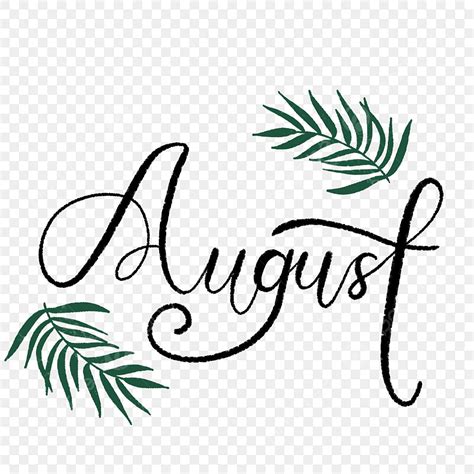 August Clipart Transparent Png Hd August Hand Lettering August Month