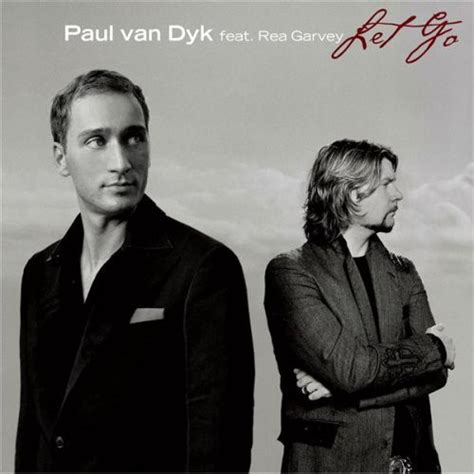 Paul Van Dyk Feat Rea Garvey Let Go 2007 Cd Discogs