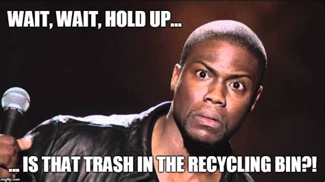 Trash In Recycling Bin Imgflip