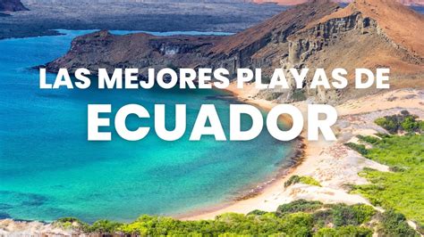 The Best Beaches In Ecuador Las Mejores Playas De Ecuador Playas De My XXX Hot Girl