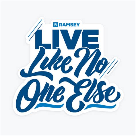 Live Like No One Else Sticker