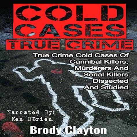 Cold Cases True Crime True Crime Cold Cases Of Cannibal Killers