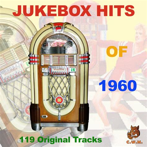 Jukebox Hits Of 1960 Compilation By Various Artists Spotify