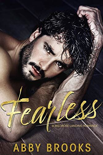 Fearless A Wildrose Landing Romance Book 1 Ebook Brooks Abby