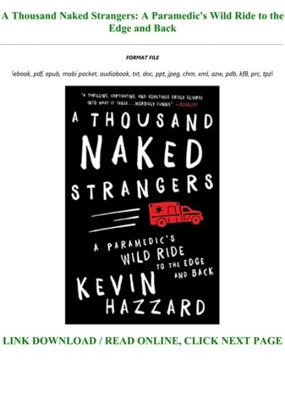 download [pdf] a thousand naked strangers a paramedic s wild ride to the edge and back [full]