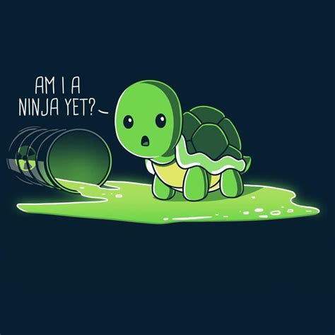 Am I A Ninja Yet T Shirt Teeturtle Cute Turtles Cute Puns Cute