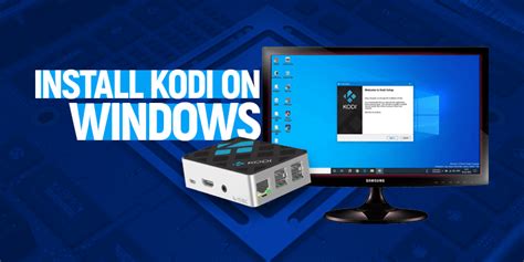The Official Guide On How To Install Kodi On Windows