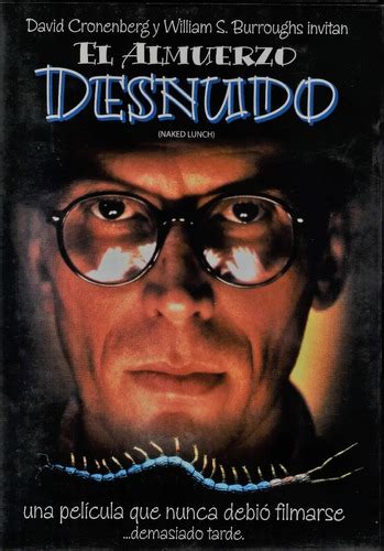 El Almuerzo Desnudo D Cronenberg W S Burroughs Dvd Mercadolibre