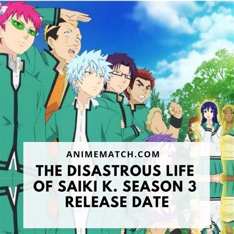 The Disastrous Life Of Saiki K Season 3 Release Date