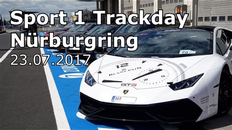 Sport1 Trackday Am Nürburgring 23072017 Impressionen 18 Meile