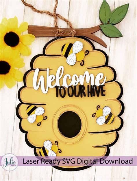 Welcome To Our Hive Sign Julie Did It Studios