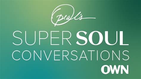 Oprahs Super Soul Sunday Episodes And Podcast Own