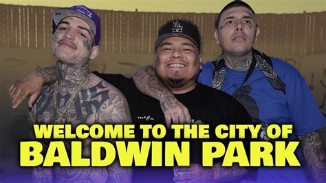 Welcome To The City Of Baldwin Park Lefty Gunplay Take Us Through His