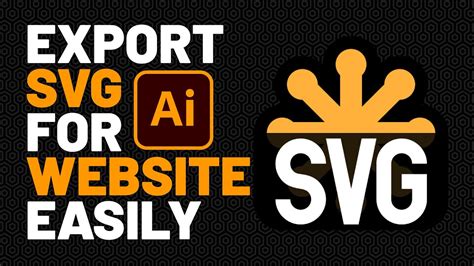 How To Export Svg For Web From Illustrator 2023 Youtube