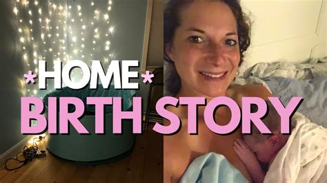 The Home Birth Of Baby Grace Positive Precipitous Labor Story Youtube