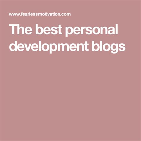 The Best Personal Development Blogs Professional Development Self