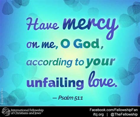 Have Mercy On Me O God According To Your Unfailing Love —psalm 51