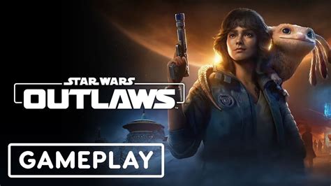 star wars outlaws official gameplay trailer youtube