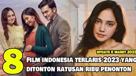 Nonton Video 8 Rekomendasi Film Indonesia Terlaris Ditonton Oleh