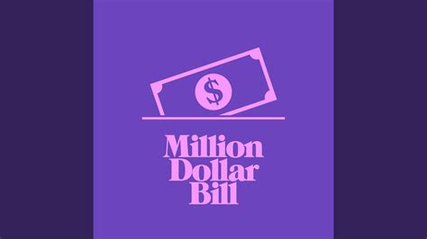 Million Dollar Bill Extended Mix Youtube