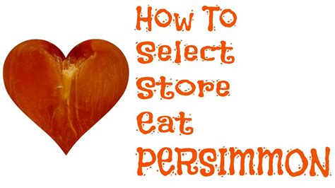 Persimmon is a fruit that's also known for having a high fructose content. How To Select, Store, Eat - Persimmons - YouTube