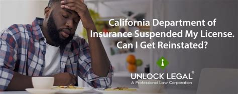 California Department Of Insurance Suspended My License Can I Get