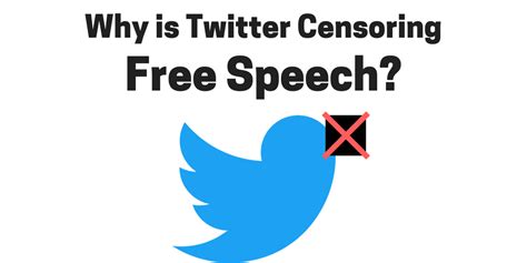 Why Is Twitter Censoring Free Speech Freedom And Fulfilment