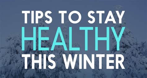 Tips To Stay Healthy This Winter