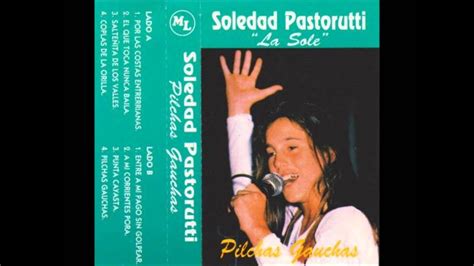 Soledad pastorutti, también conocida como la sole, es una referente del folclore y la música popular argentina. Soledad Pastorutti (La Sole) - Por las costas entrerrianas ...
