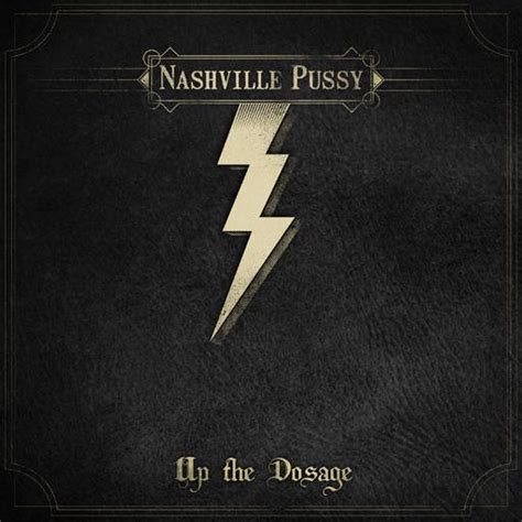 Nashville Pussy New Album Up The Dosage Coming In January News