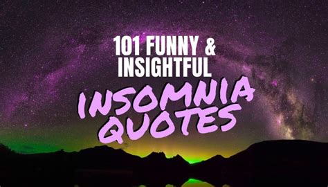 101 Funny And Insightful Insomnia Quotes