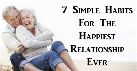 7 simple habits for the happiest relationship ever david avocado wolfe