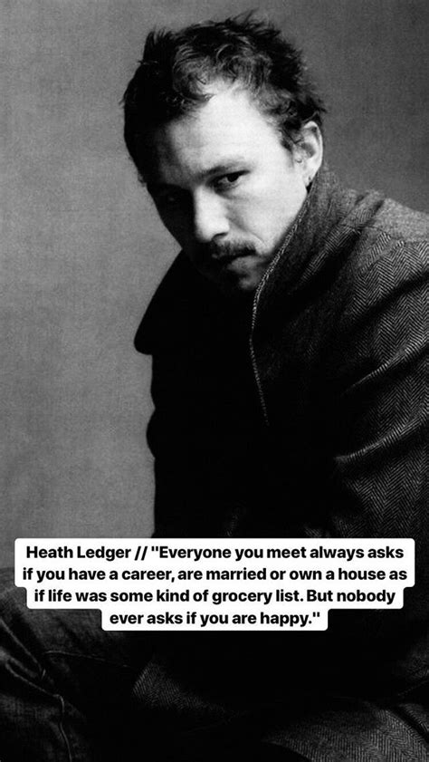 Heath Ledger | Words quotes, Literary quotes, Inspirational words