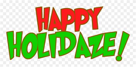 Happy Holidaze Clipart 5462837 Pinclipart