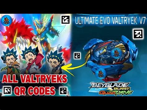 Hasbro Reveal Ultimate Evo Valtryek V All Valtryeks Qr Codes Beyblade Burst Qd App Youtube