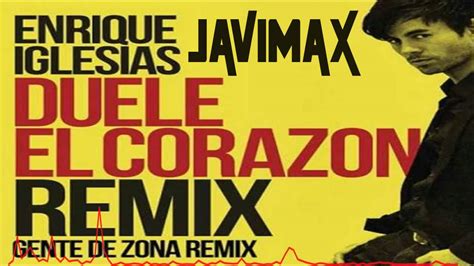 Enrique Iglesias Ft Gente De Zona Y Wisin Duele El Corazon Dj Javi Max