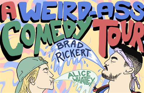 Weird Ass Comedy Tour W Special Guests The Yellow Dandies